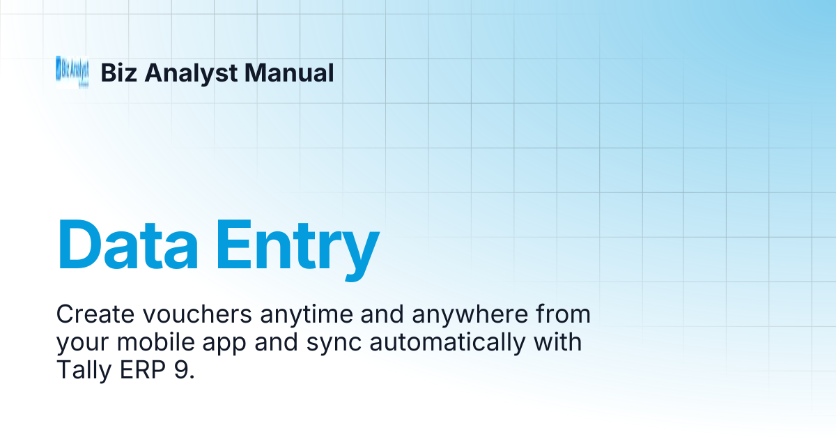 Data Entry | Biz Analyst Manual